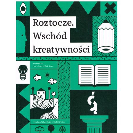 Roztocze. Wschód Kreatywności
