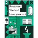 Roztocze. Wschód Kreatywności