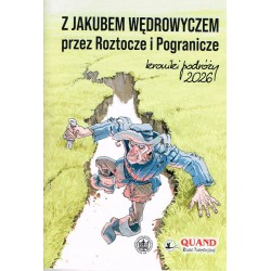 Kroniki Podróży 2026. Z Jakubem Wędrowyczem przez Roztocze i Pogranicze